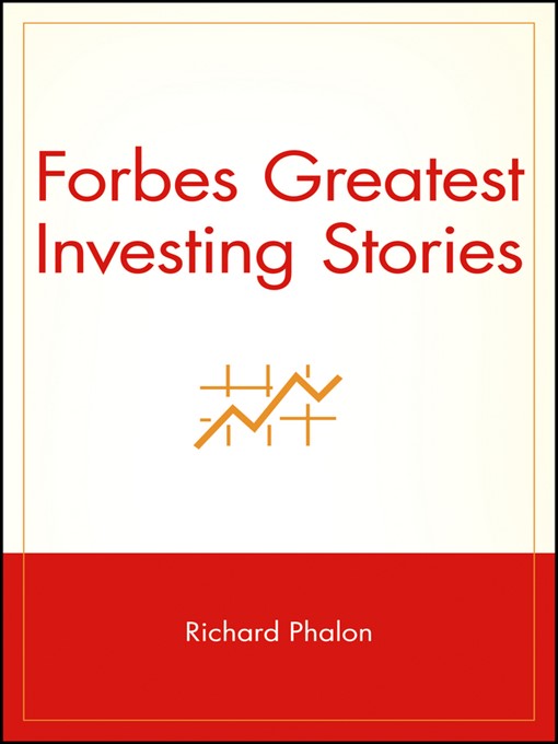 Title details for Forbes Greatest Investing Stories by Richard Phalon - Available